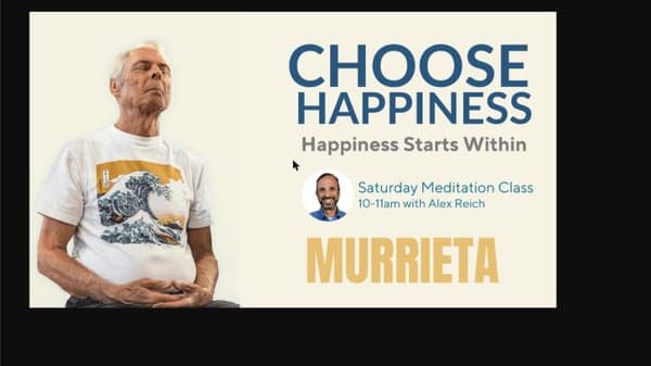 How to Be Happy Now - Meditation Class