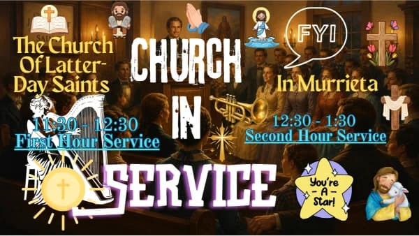 Church In Service - The Church Of Latter-Day Saints in Murrieta