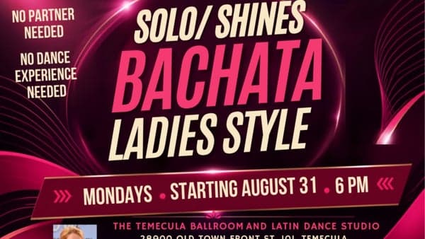 Solo/ Shines Bachata ladies style for beginners in Temecula