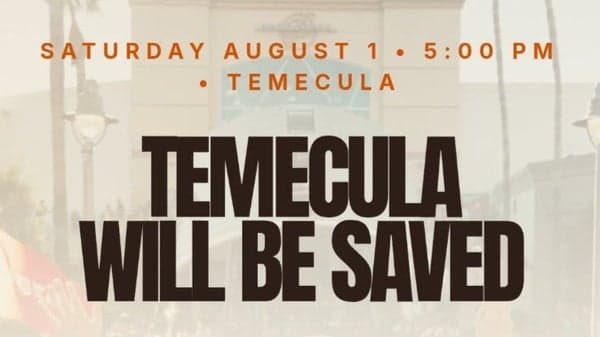 California Will Be Saved (Temecula)