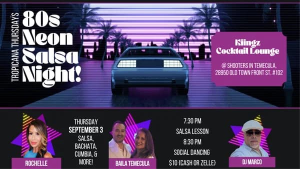 ๐ 80's Neon Salsa Night @ Kiingz in Shooters Temecula! ๐บ