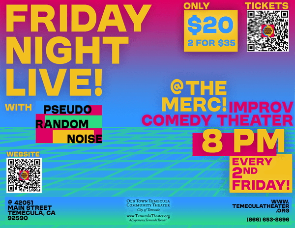 FRIDAY NIGHT LIVE! WITH PseudoRandomNoise Improv Theater Is BACK At The Merc!