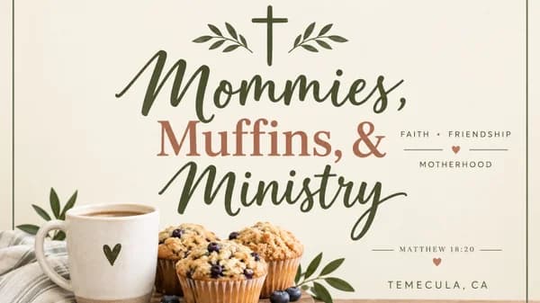 Mommies, Muffins, and Ministry